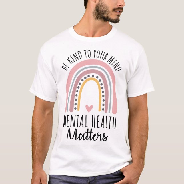 Kind Mental Health Problems Polka Dot Rainbow Awar T-Shirt (Front)