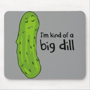Kind of a Big Deal Dill Pickle Mouse Pad
