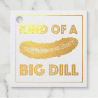 Kind of a Big (Deal) Kosher Dill Pickle Congrats