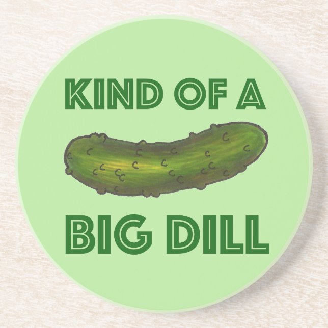 Kind of a Big Dill (Deal) Green Kosher Pickle Coaster (Front)