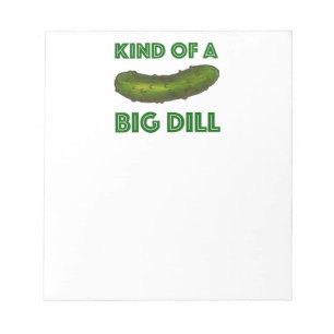 Kind of a Big Dill (Deal) Green Kosher Sour Pickle Notepad