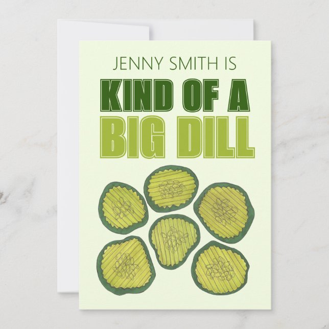 Kind of a Big Dill Deal Green Pickle Chip Congrats Invitation (Front)