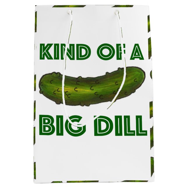 Kind of a Big Dill (Deal) Green Pickle Congrats Medium Gift Bag (Front)