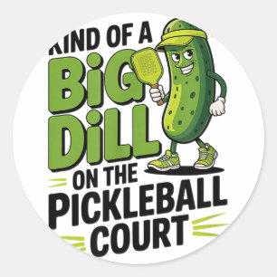 Kind of a big dill on the pickleball court funny classic round sticker