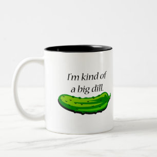Kind of a Big Dill Pickle Mug