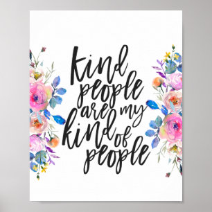 Kind People are my kind of people Poster