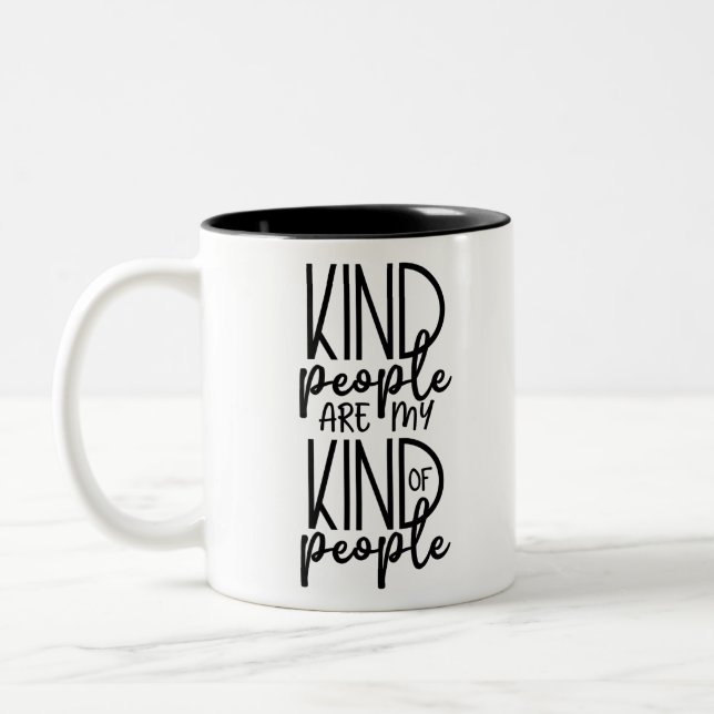 Kind People are my kind of people Two-Tone Coffee Mug (Left)