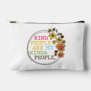 Kind People Are My Kinda People Accessory Pouch