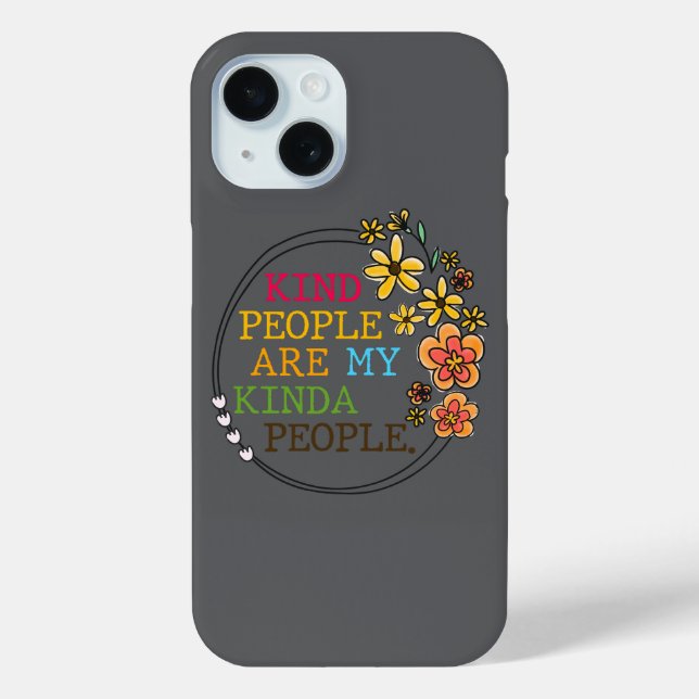 Kind People Are My Kinda People Case-Mate iPhone Case (Back)