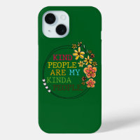 Kind People Are My Kinda People