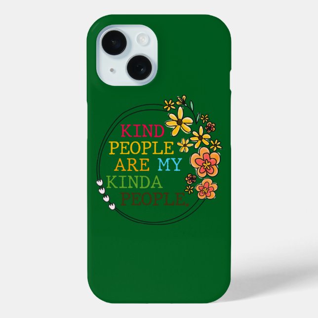 Kind People Are My Kinda People Case-Mate iPhone Case (Back)
