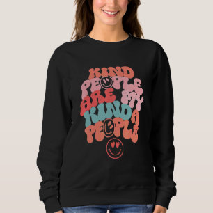 Kind People Are My Kinda People Cute Kindness Sweatshirt