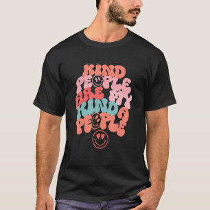 Kind People Are My Kinda People Cute Kindness T-Shirt