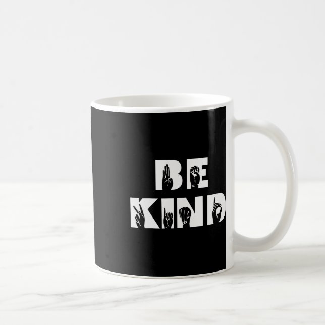 Kind Sign Language Deaf Awareness Asl  Coffee Mug (Right)