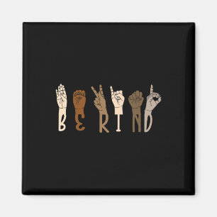 Kind Sign Language Hand Melanin Interpreter Asl Te Magnet