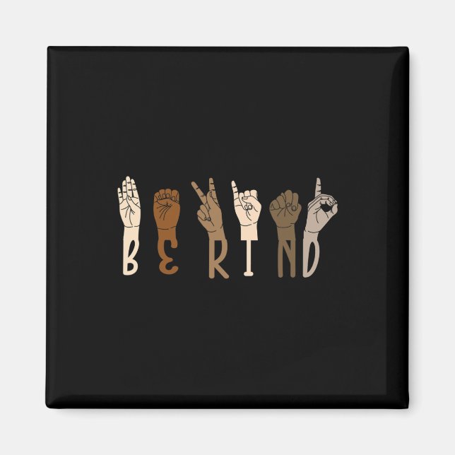 Kind Sign Language Hand Melanin Interpreter Asl Te Magnet (Front)
