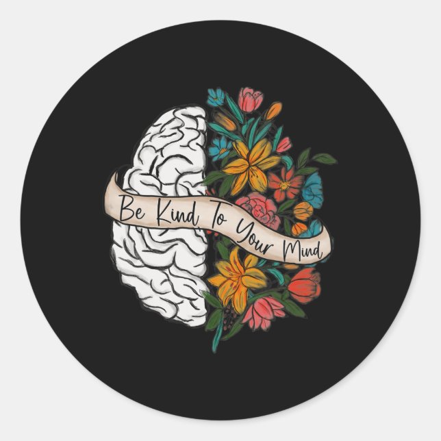 Kind To Your Mind Fun Women Mental Health Awarenes Classic Round Sticker (Front)