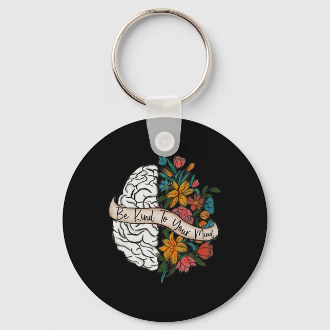 Kind To Your Mind Fun Women Mental Health Awarenes Key Ring (Front)