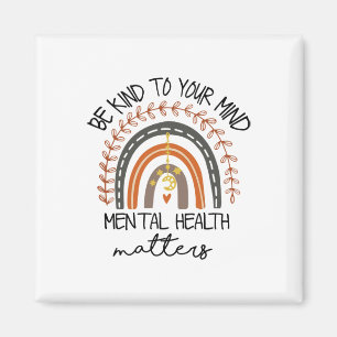 Kind To Your Mind Mental Health Problems Autism Aw Magnet