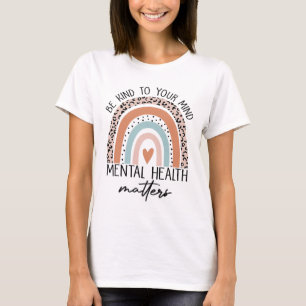 Kind To Your Mind Mental Health Problems Awareness T-Shirt
