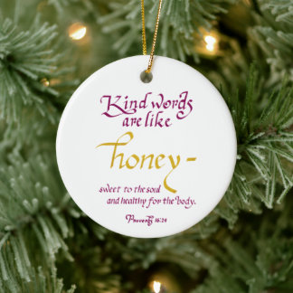 Kind Words Are Like Honey Christian Bible Verse Ceramic Ornament
