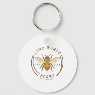 Kind Words Are Like Honey Proverbs 16 24 Bee Menta Key Ring