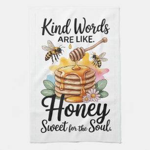 Kind Words Are like Tea Towel