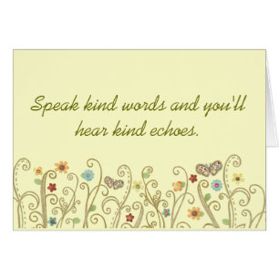 Kind Words Kind Echoes
