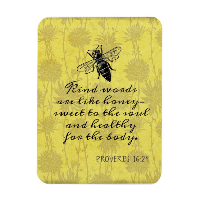 Kind Words Like Honey Quote Magnet (Vertical)