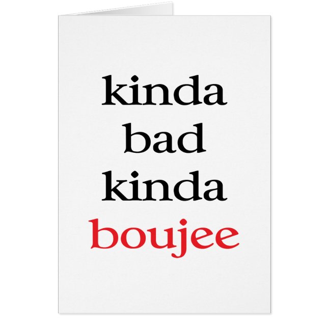 Kinda Bad Kinda Boujee (Front)