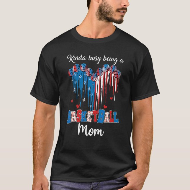 Kinda Busy Being A Basketball Mum Usa Flag Heart M T-Shirt (Front)