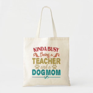 Kinda Busy Being a Teacher and a Dog MoM Vintage Tote Bag