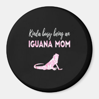 Kinda busy being an Iguana Mum Magnet