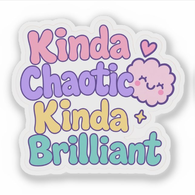 Kinda Chaotic Kinda Brilliant ADHD Neurodiversity  (Front)