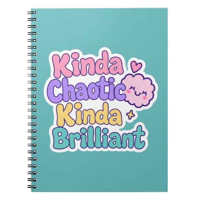 Kinda Chaotic Kinda Brilliant ADHD Neurodiversity  Notebook (Front)