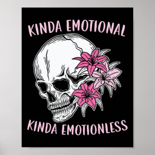 Kinda Emotional Kinda Emotionless Mental Health 1 Poster