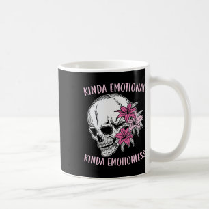 Kinda Emotional Kinda Emotionless Mental Health Coffee Mug