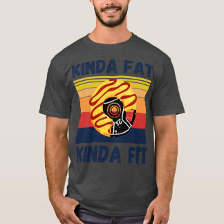 Kinda Fat Kinda Fit Muscles Funny Bodybuilder T-Shirt