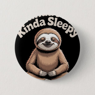 Kinda Fit Kinda Sleepy Funny Sloth Yoga Exercise F 6 Cm Round Badge