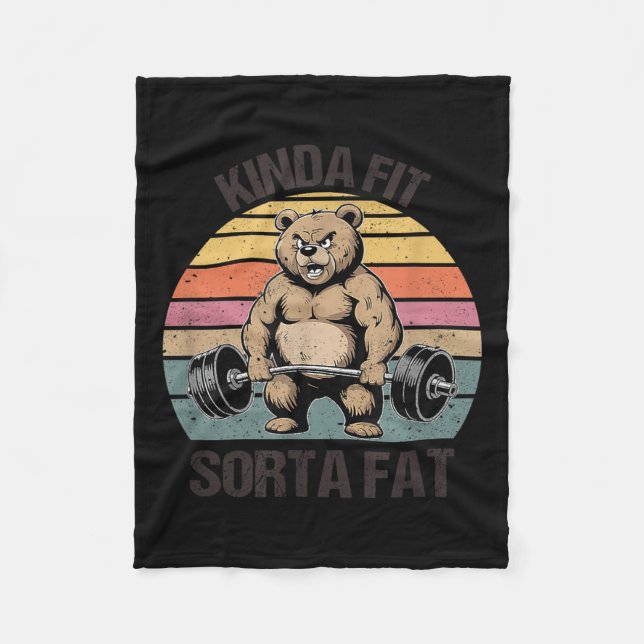Kinda Fit Sorta Fat - Funny Gym Bear Weightlifting Fleece Blanket (Front)