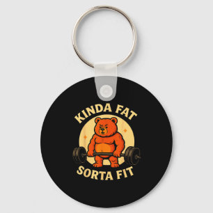 Kinda Fit Sorta Fat - Funny Gym Bear Weightlifting Key Ring