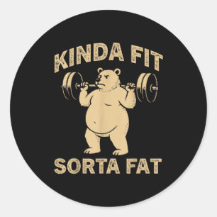 Kinda Fit Sorta Fat Funny Gym Bulldog Weightliftin Classic Round Sticker