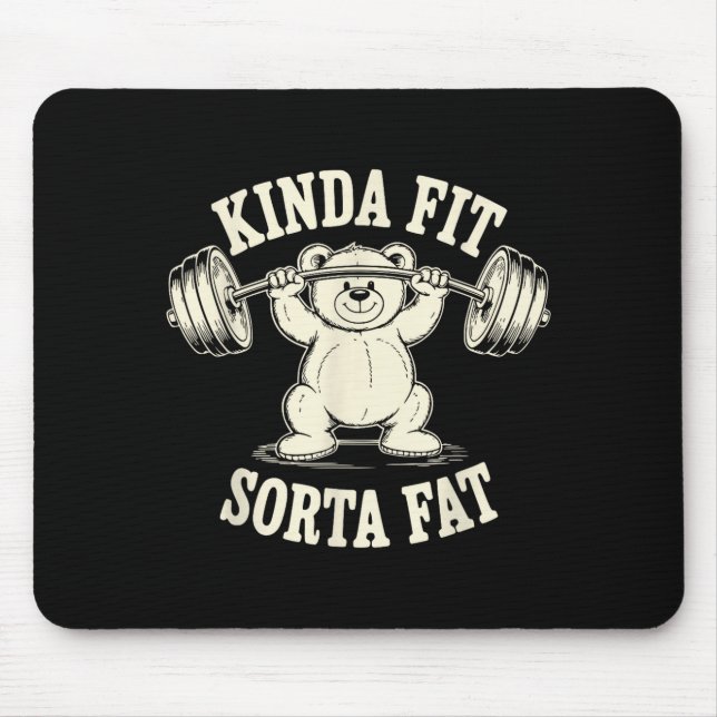 Kinda Fit Sorta Fat Funny Gym Cute Bear Retro  Mouse Pad (Front)