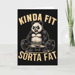 Kinda Fit Sorta Fat - Funny Gym Panda Weightliftin Card