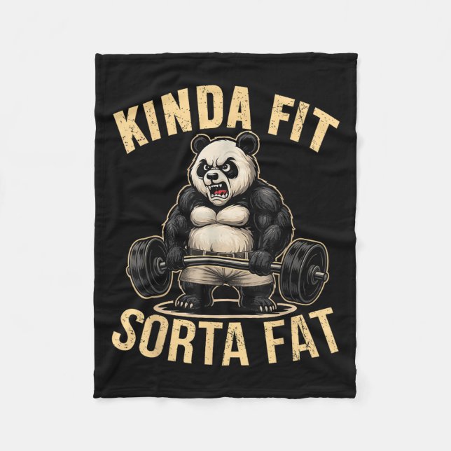 Kinda Fit Sorta Fat - Funny Gym Panda Weightliftin Fleece Blanket (Front)