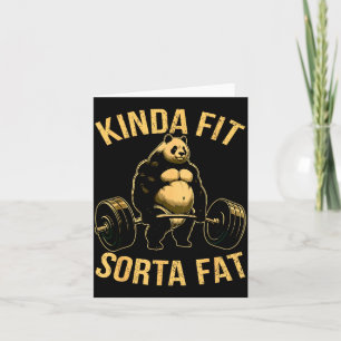 Kinda Fit Sorta Fat Funny Gym Panda Weightlifting  Card