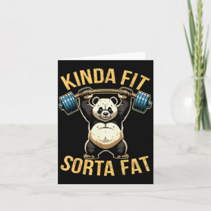 Kinda Fit Sorta Fat Funny Gym Panda Weightlifting  Card