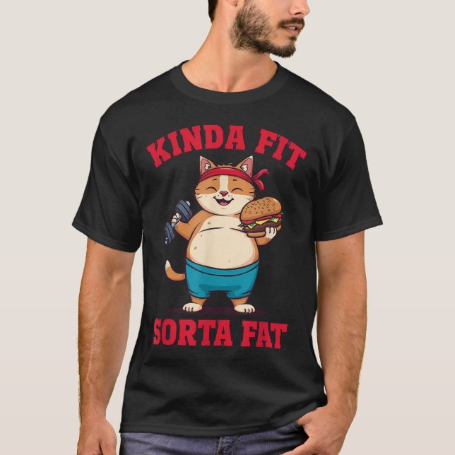  Kinda Fit Sorta Fat Gym Cat T-Shirt (Front)