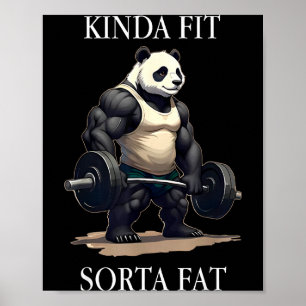 Kinda Fit Sorta Fat Gym Panda Weightlifting Workou Poster