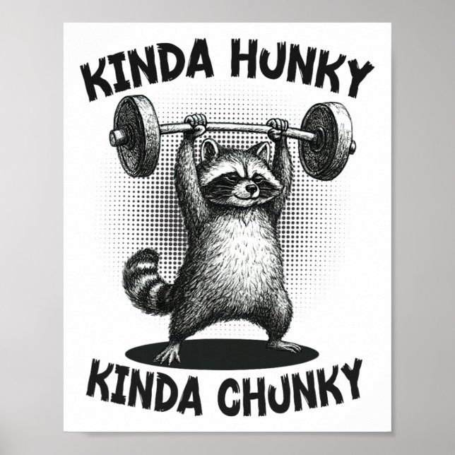 Kinda Hunky Kinda Chunky Funny Racoon Powerlifting Poster (Front)